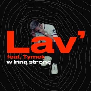 W inną stronę - Lav’ (POL) (Ft. Tymek)