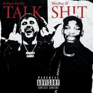 Talk Shit - Kristen Hanby (Ft. BlocBoy JB)