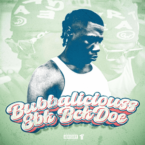 Bubbalicious - EBK Bckdoe