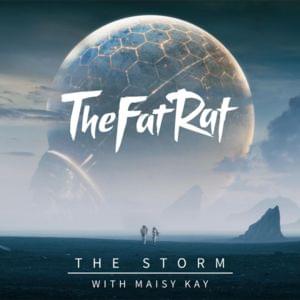 The Storm - TheFatRat (Ft. Maisy Kay)