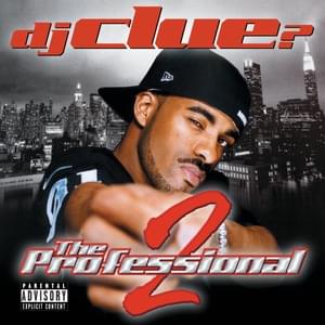 The Best of Queens (It’s Us) - DJ Clue (Ft. Mobb Deep)