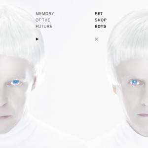 Memory of the Future (New Single Mix) - Pet Shop Boys