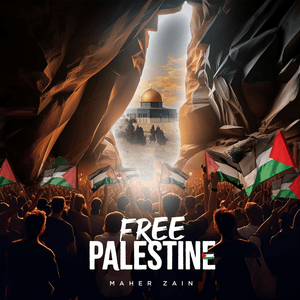 Free Palestine - Maher Zain - ماهر زين