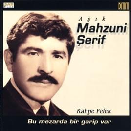 Bu Yıl Benim Yeşil Bağım Kurudu (Bir Köşede Yatar Ağlarım) - Âşık Mahzuni Şerif