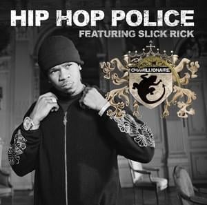 Hip Hop Police - Chamillionaire (Ft. Slick Rick)