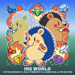 His World - Victor McKnight (Ft. Billy Qvarnström, GamesCage & Tre Watson)