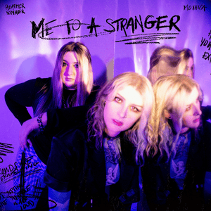 ME TO A STRANGER - Heather Sommer (Ft. MOTHICA)