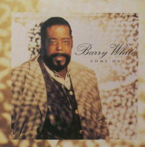 Come On - Barry White