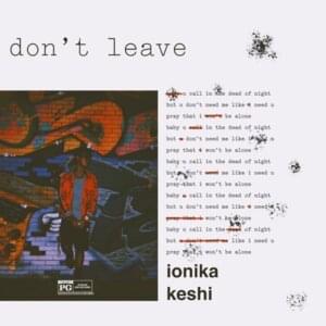 ​don’t leave - Ionika (Ft. ​keshi)