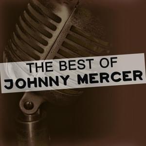 Glow Worm - Johnny Mercer