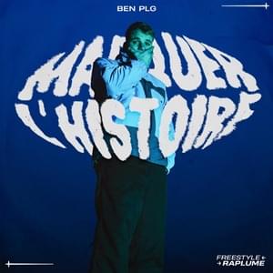 Marquer l’histoire (Freestyle) - BEN plg (Ft. Raplume)