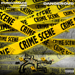 Dangerous - Punchmade Jae (Ft. 10kkev & Teejayx6)