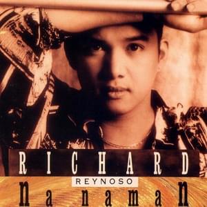 Na Naman - Richard Reynoso