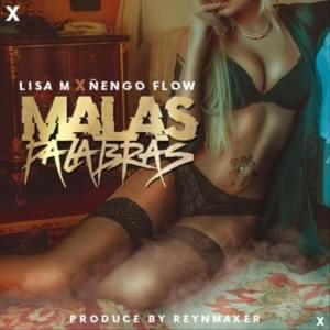 Malas Palabras - Lisa M (Ft. Ñengo Flow)