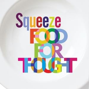 Food for Thought - Squeeze