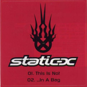 ...In A Bag - Static-X