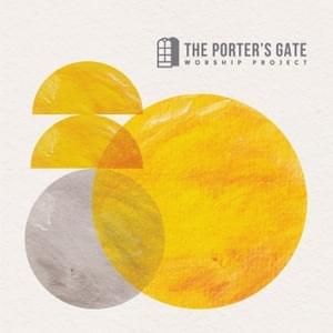 Brother Sun (Giving Glory!) - The Porter's Gate (Ft. Liz Vice)