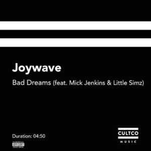 Bad Dreams (Remix) - Joywave (Ft. Little Simz & Mick Jenkins)