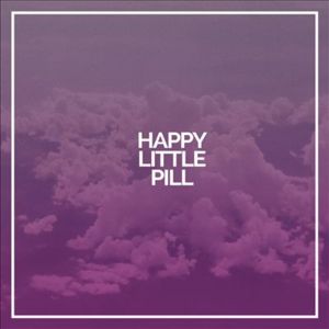 Happy Little Pill - Troye Sivan