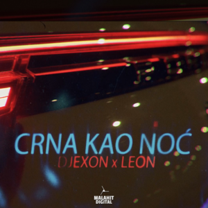 Crna Kao Noć - Djexon & Leon