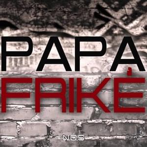 Papa friké - N.O.S