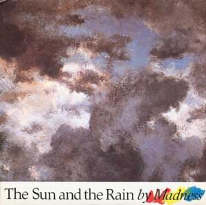 The Sun and the Rain - Madness