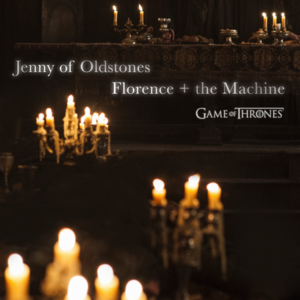 Florence + The Machine - Jenny Of Oldstones (Game Of Thrones) (Traduction Française) - Lyrxo traductions françaises