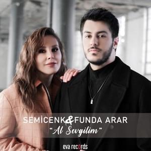 Al Sevgilim - Semicenk (Ft. Funda Arar)