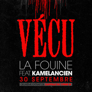 Vécu - La Fouine (Ft. Kamelancien)