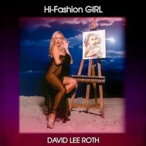 Hi-Fashion Girl - David Lee Roth