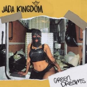 Green Dreams - Jada Kingdom