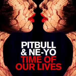 Time of Our Lives - Pitbull & Ne-Yo