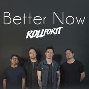 Better Now - Roll for It