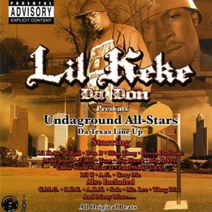 Undaground All-Stars - Lil' Keke (Ft. Lil' O & Mike-D (S.U.C.))