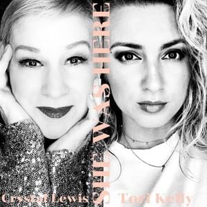 She Was Here - Crystal Lewis (Ft. Tori Kelly)