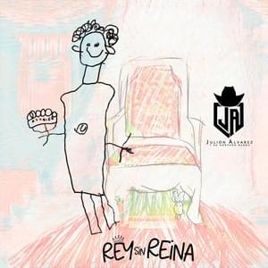 Rey Sin Reina - Julión Álvarez y su Norteño Banda