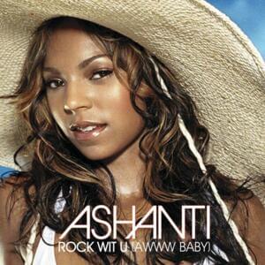 Rock Wit U (Awww Baby) - Ashanti