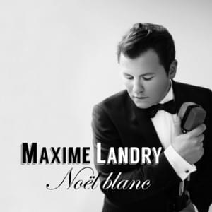 Noël blanc - Maxime Landry