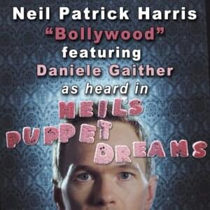 Bollywood (From ”Neil’s Puppet Dreams”) - Neil Patrick Harris (Ft. Daniele Gaither)