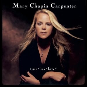 Late for Your Life - Mary Chapin Carpenter