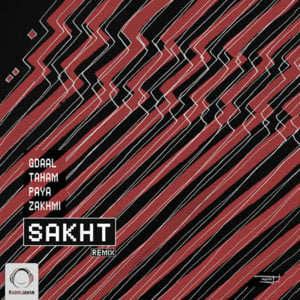 Sakht (Remix) - Gdaal (Ft. Paya, Taham & Zakhmi)