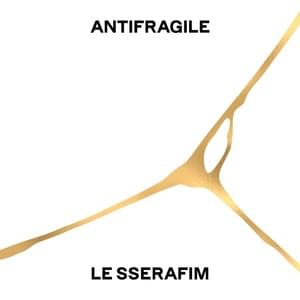 LE SSERAFIM - ANTIFRAGILE (แปลภาษาไทย) - Lyrxo Thai Translations (แปลภาษาไทย)