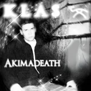 1Kla$ “IM TIRED” akimadeath flip - Akimadeath