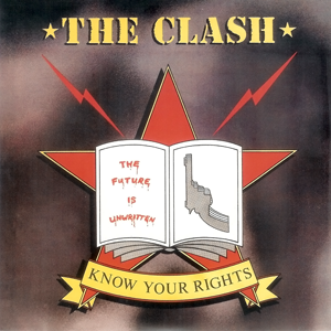 Know Your Rights - The Clash