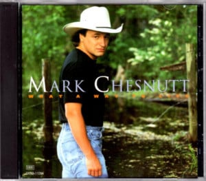 What a Way to Live - Mark Chesnutt