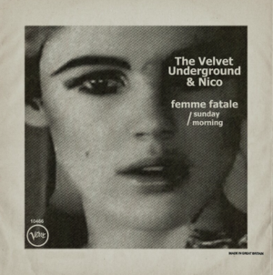 Femme Fatale - The Velvet Underground (Ft. Nico)