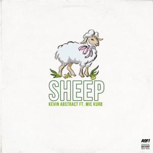 Sheep - Kevin Abstract (Ft. MiC Kurb)