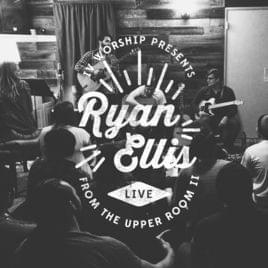 I Surrender (Live) - Ryan Ellis