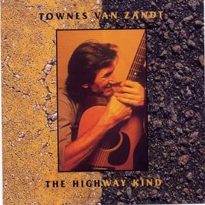 Lost Highway - Townes Van Zandt