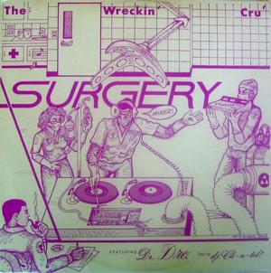 Surgery - World Class Wreckin Cru